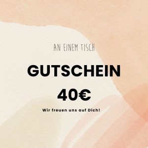 Gutschein 40€ (digital)